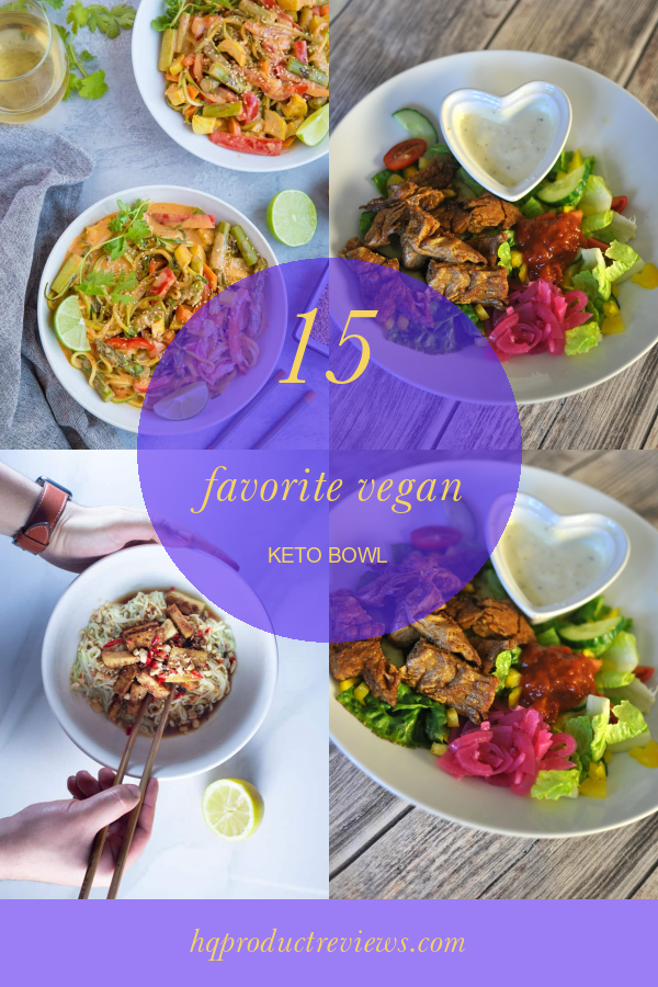15 Favorite Vegan Keto Bowl Best Product Reviews